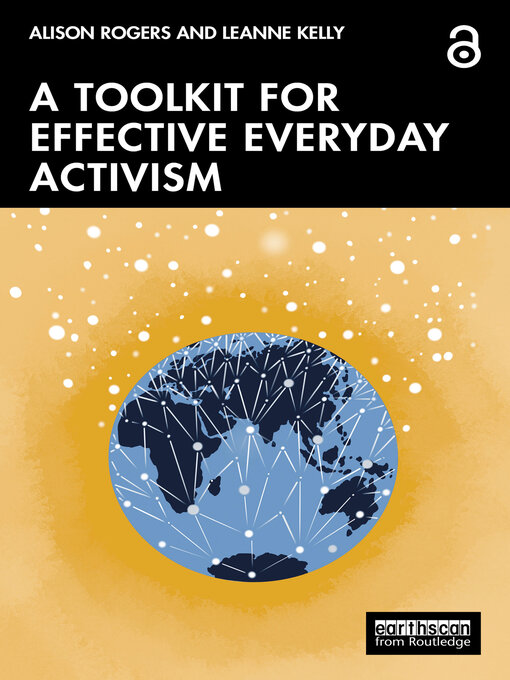 Title details for A Toolkit for Effective Everyday Activism by Alison Rogers - Available